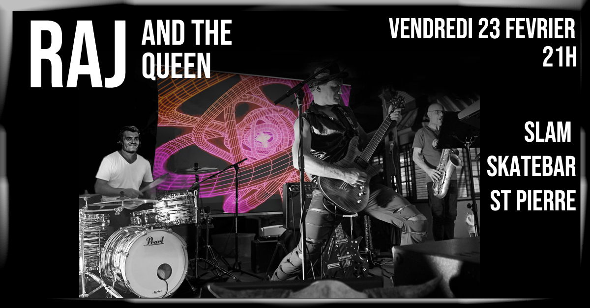 Raj and the Queen en concert